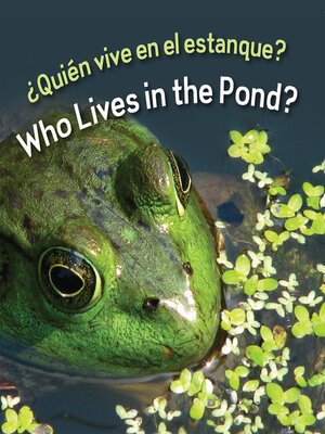 cover image of ¿Quién vive en el estanque? (Who Lives in the Pond?)